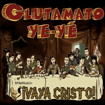 Vaya Cristo! by Glutamato Ye Ye