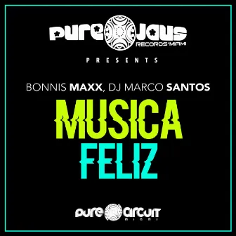 Musica Feliz by DJ Marco Santos