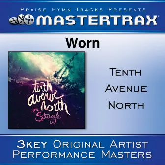 Worn [Performance Tracks] by Tenth Avenue North