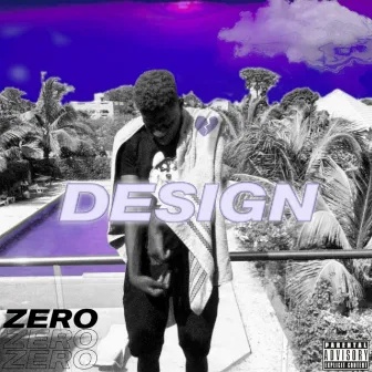 Design by Zero