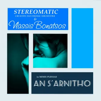 An S' Arnitho (Stereomatic C.E.O. Rework) by Vlassis Bonatsos