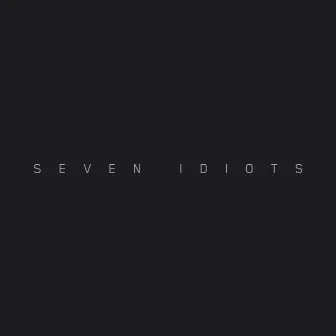 Seven Idiots by World's End Girlfriend