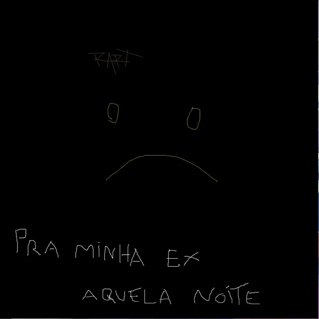 Pra Minha Ex / Aquela Noite