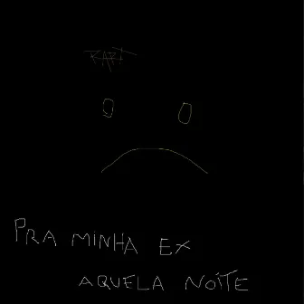 Pra Minha Ex / Aquela Noite by Rart