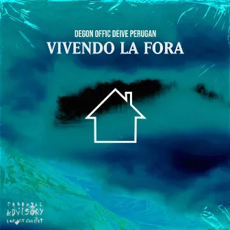 Vivendo Lá Fora by Degon