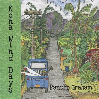 Kona Wind Days by Pancho Graham