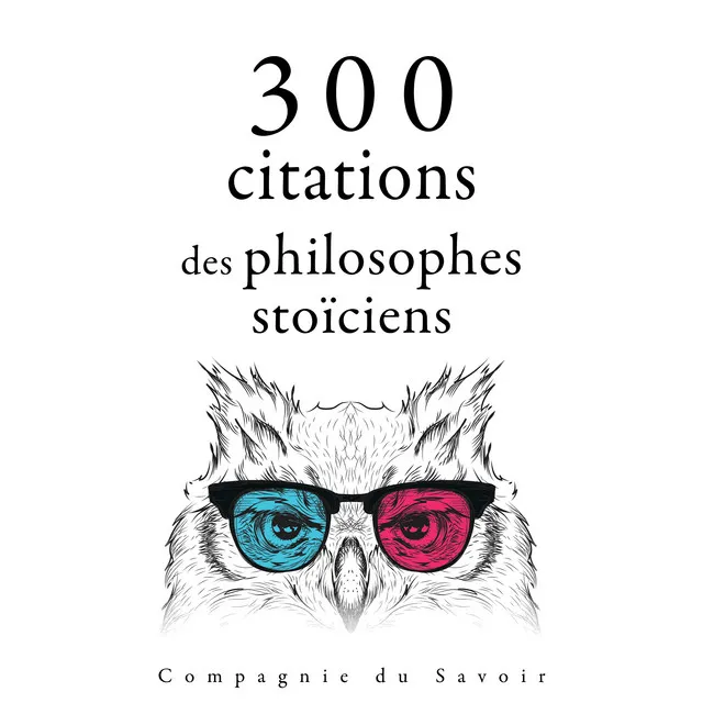 Chapter 2.4 - 300 citations des philosophes stoïciens