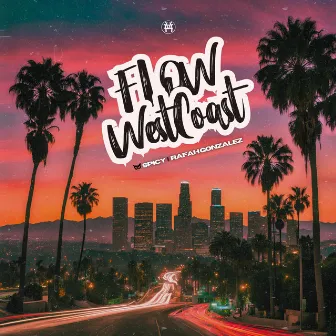 Flow WestCoast by Rafah Gonzalez