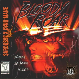 Bloody Roar by Cyno Mane