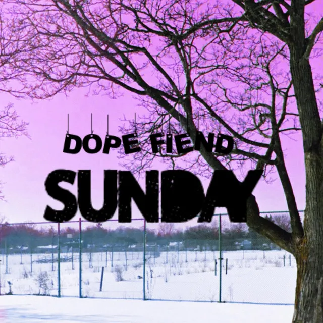 Dope Fiend Sunday (Free Rio)