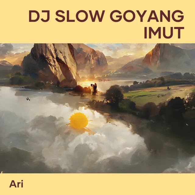 Dj Slow Goyang Imut - Remix