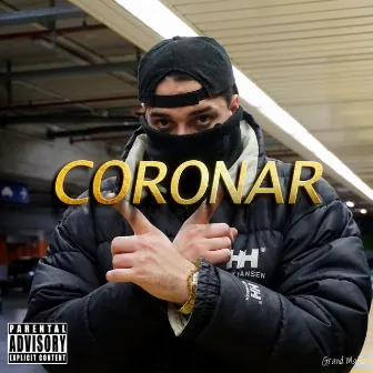 Coronar by Grand Mafia