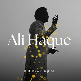 Ali Haque Ali Ali by Khurram Iqbal