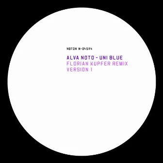 Uni Blue (Florian Kupfer Remix Version 1) by alva noto