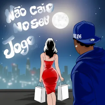 Não Caio no Seu Jogo by Du.og