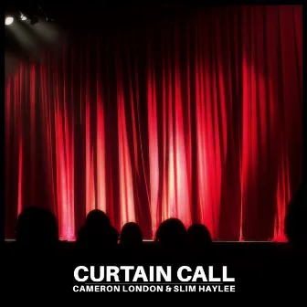 Curtain Call by Slim Haylee