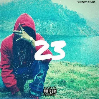 23 by Sneakzs Reyna