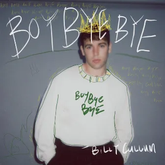 Boy Bye Bye by Billy Cullum