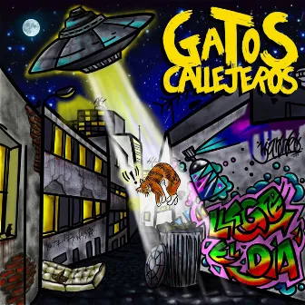 Llegó el Día by Gatos Callejeros