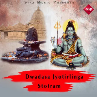 Dwadasha Jyotirlinga Stotram by Ramhari Das