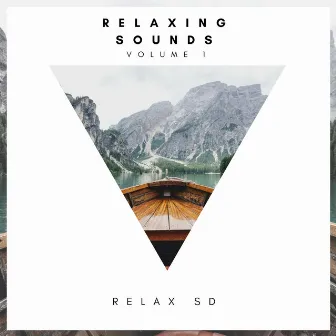 Relaxing Sounds Vol.1 by Lounge Chill