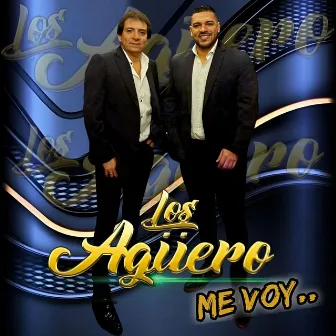 Me voy Musical by Los Agüero