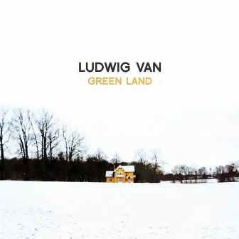 Green Land by Ludwig Van