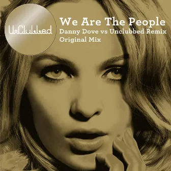 We Are the People by UnClubbed