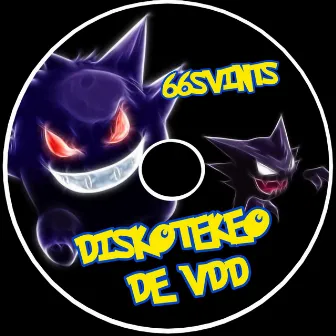 DISKOTEKEO DE VDD by 66SVINTS