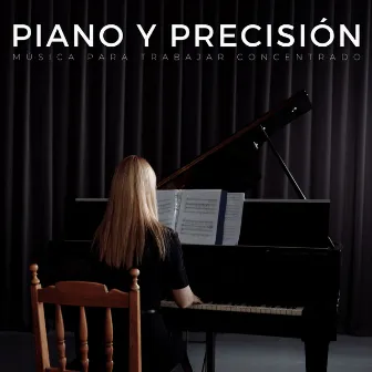 Piano Y Precisión: Música Para Trabajar Concentrado by Jazz de cafetería