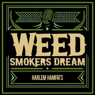 Weed Smoker's Dream by Harlem Hamfats