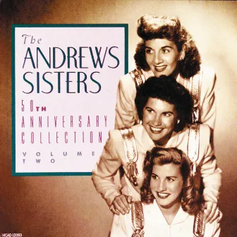 50th Anniversary Collection - Vol. 2 by The Andrews Sisters