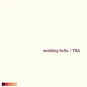 wedding bells. by TBA