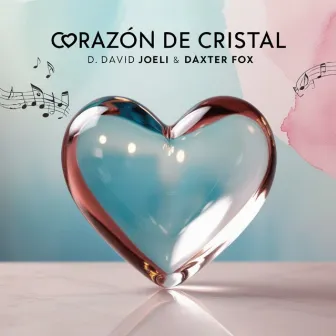 Corazon de Cristal by Daxter Fox