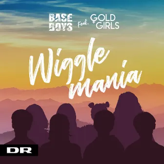 Wigglemania (feat. Goldgirls) by BaseBoys