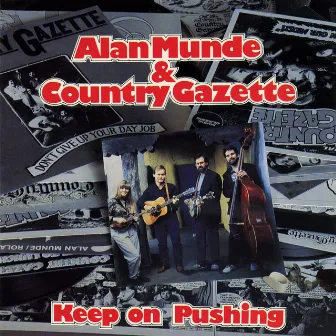 Keep On Pushing by Country Gazette