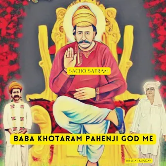 Baba Khotaram Pahenji God Me by Bhagat Kundan