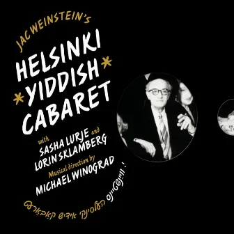 Jac Weinstein's Helsinki Yiddish Cabaret by Lorin Sklamberg