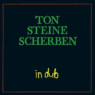 In Dub by Ton Steine Scherben