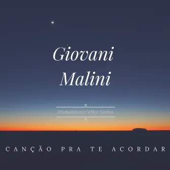 Canção pra te acordar by Giovani Malini