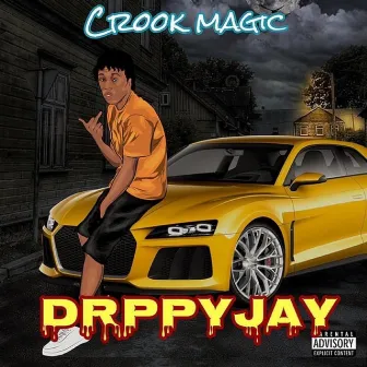 Crook Magic by Drppyjay