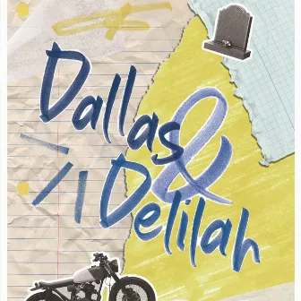 Dallas & Delilah (Original Soundtrack) by Theo Schmitt