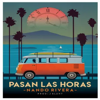 Pasan las Horas by Nando Rivera