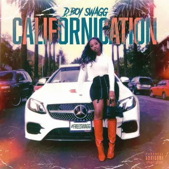 Californication by D.Boy Swagg