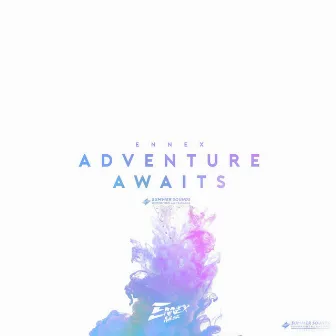 Adventure Awaits by We Are One