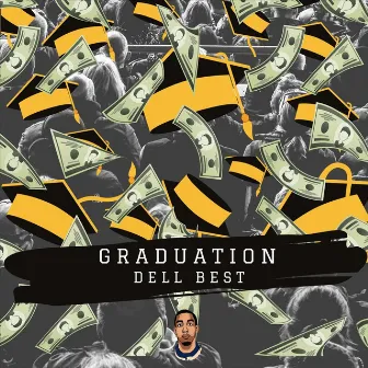 Graduation by Dell Best