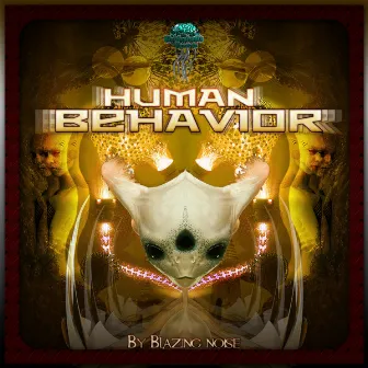 Human Behavior by Blazing Noise