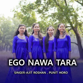 Ego Nawa Tara by Ajit Roshan