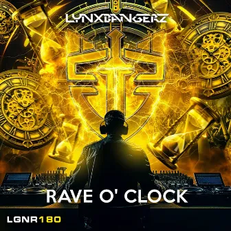 Rave O' Clock by Lynxbangerz