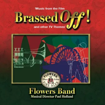 Brassed Off! by Paul Holland